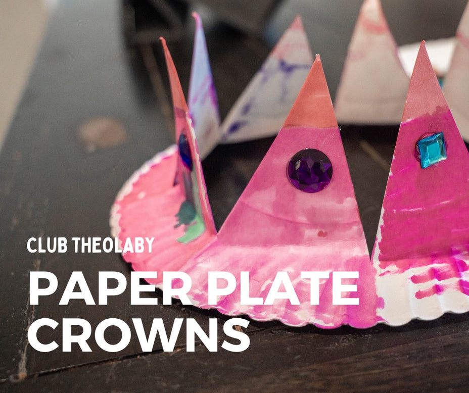 Club Theolaby: Paper Crowns Craft