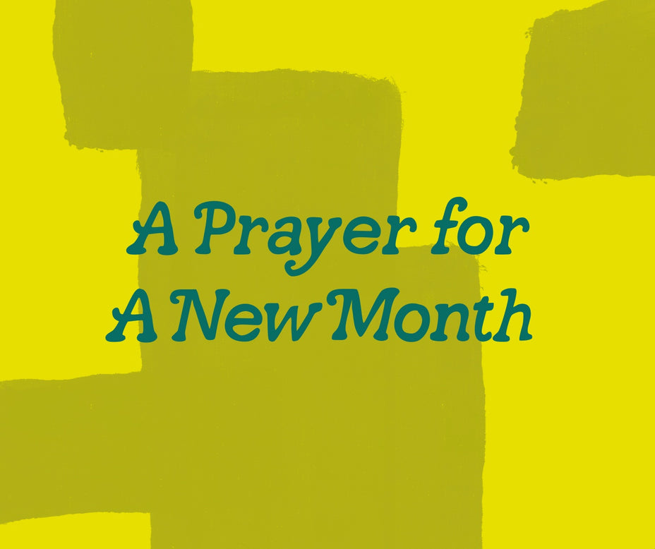 A Prayer For A New Month